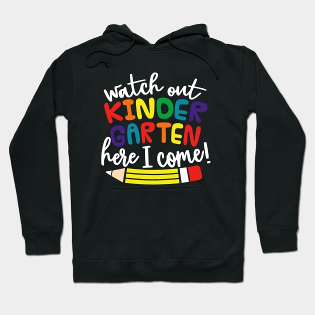 Kids Watch Out Kindergarten Here I Come Girls Kindergarten Hoodie by ZimBom Designer